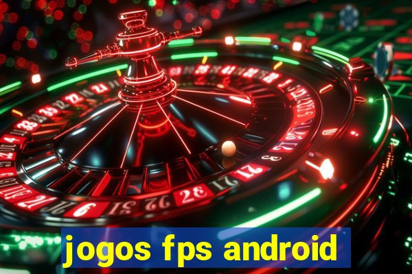 jogos fps android